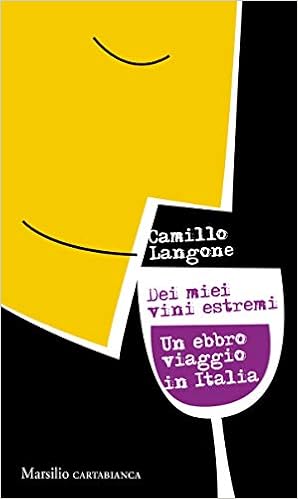 Camillo Langone - Dei miei vini estremi (2019)