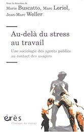 Au-delà du stress au travail