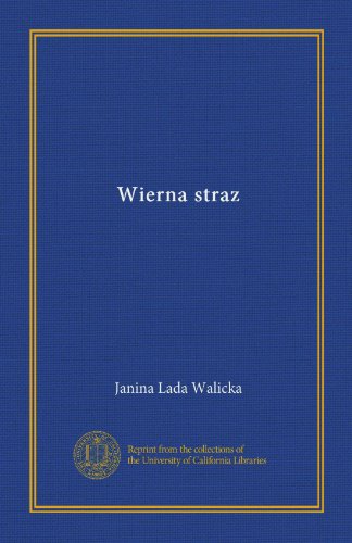 Wierna straz (Polish Edition)