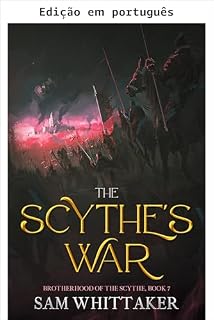 Livro A guerra da Foice (A Irmandade da Foice Livro 7)