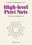 High-level Petri Nets: Theory and Application
