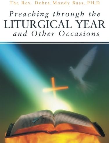 Preaching through the Liturgical Year and Other Occasions
