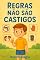 Livro Regras Não São Castigos: Um livro infantil que ensina obediência, respeito e comportamento de forma leve e divertida