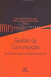 Livro Gestão da comunicação: Epistemologia e pesquisa teórica