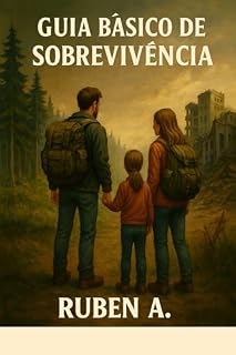 Livro Guia Básico de Sobrevivência: Ultrapassar situações reais de emergência