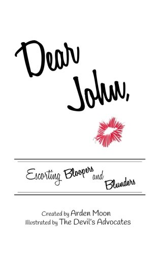 Dear John: Escorting Blooper and Blunders by Arden Moon