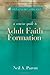 Concise Guide to Adult Faith Formation (The Concise Guide series)