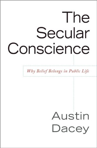 Download The Secular Conscience: Why Belief Belongs in Public Life Download The Secular Conscience: Why Belief Belongs in Public Life
