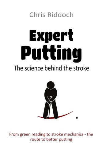 Download Expert Putting: The science behind the stroke Download Expert Putting: The science behind the stroke