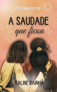Livro A Saudade que Ficou