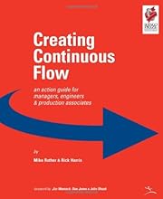 Creating Continuous Flow: An Action Guide for Managers, Engineers & Production Associates