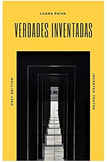 Livro Verdades Inventadas: você sabe quando eu escrevo pra você?