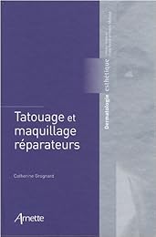 Tatouage et maquillage réparateurs