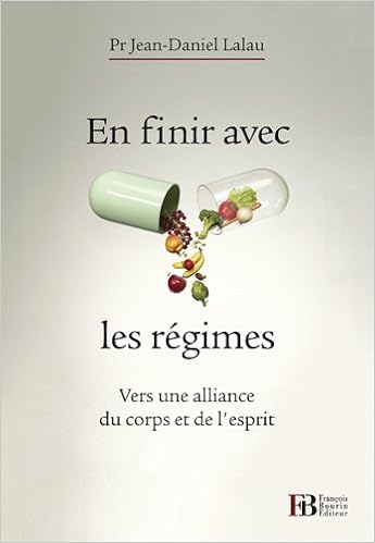 Amazon Fr En Finir Avec Les Regimes Vers Une Alliance Du Corps Et De L Esprit Lalau Jean Daniel Livres
