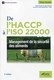 De l'HACCP à l'ISO 22000 : Management de la sécurité des aliments by 