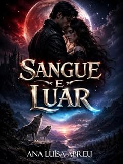 Livro Sangue e Luar (Trilogia de Sangue e Luar Livro 1)