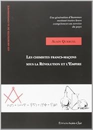 Les  chimistes francs-maçons sous la Révolution et l'Empire