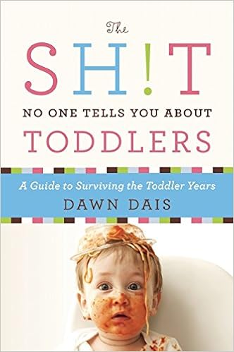 The Sh T No One Tells You About Toddlers Sh T No One Tells You 2