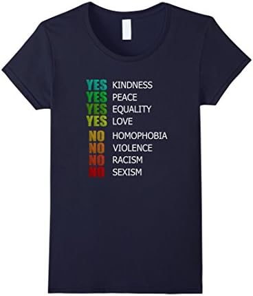 Women's YES EQUALITY YES LOVE NO HOMOPHOBIA NO RACISM Pride Shirts Large Navy