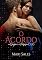 Livro O Acordo: A Virgem e o Professor CEO