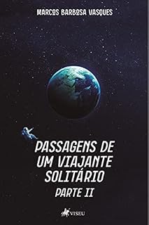 Livro Passagens de um viajante solitário: Parte II