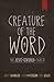 Creature of the Word: The Jesus-Centered Church