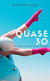 Livro Quase 30: Conto