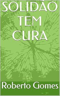 Livro SOLIDÃO TEM CURA