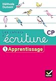 Les cahiers d'écriture CP Méthode Dumont : 1, Apprentissage by 