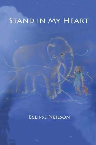 Download Stand in My Heart: An Elephant's Prayer Download Stand in My Heart: An Elephant's Prayer