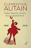 Notre liberté contre leur libéralisme (ACTUALITE) (French Edition) by 