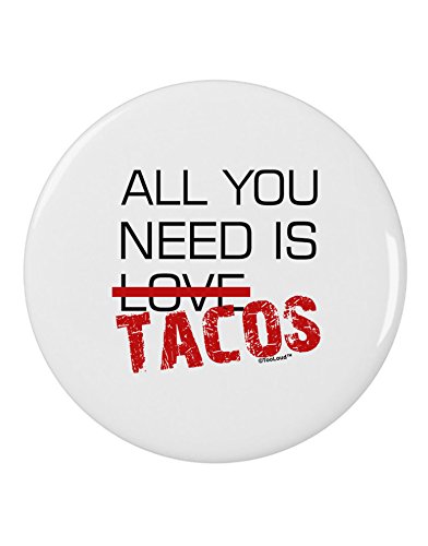 TooLoud All You Need Is Tacos 2.25