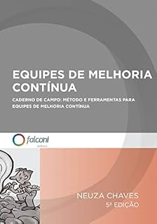 Livro Equipes de melhoria contínua: Caderno de campo: método e ferramentas para equipes de melhoria contínua