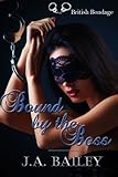 Bound by the Boss (BDSM Erotica)