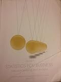 Paperback Statistics for Business : Decision Making and Analysis Book