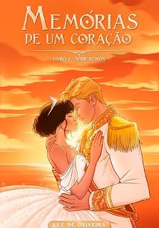 Livro Memórias de um coração : O verdadeiro amor se lembrará (Série Reinos Livro 2)