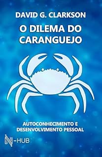 Livro O Dilema do Caranguejo: Autoconhecimento e desenvolvimento pessoal