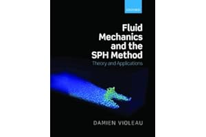 Fluid Mechanics and the SPH Method: Theory and Applications