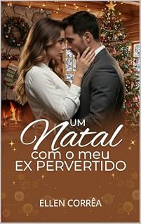 Livro UM NATAL COM MEU EX PERVERTIDO