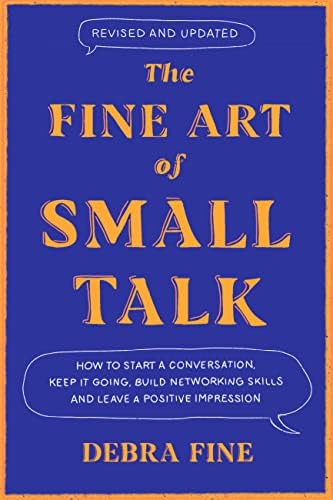 Amazon.com: The Fine Art Of Small Talk: How to Start a