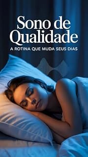 Livro Sono de Qualidade: A Rotina que Muda Seus Dias