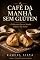 Livro Café da Manhã Sem Glúten: +70 Receitas Para a Manhã Voltar a Ter Sabor - Pães, Bolos, Panquecas, Crepes e Vitaminas Para Celíacos, Intolerantes e Toda ... Aproveitar (Cozinha Sem Glúten Livro 2)