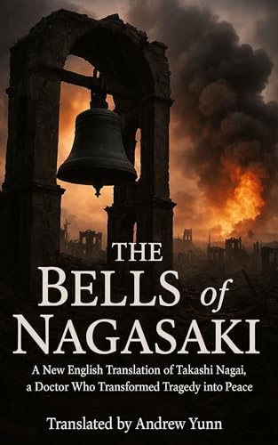 Amazon.com: The Bells of Nagasaki: A first-hand account of the