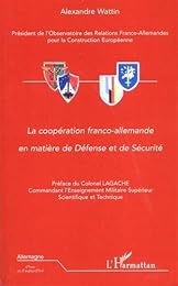 La  coopération franco-allemande en matière de défense et de sécurité