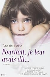 Pourtant, je leur avais dit