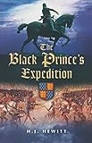 The Black Prince's Expedition by H.J. Hewitt