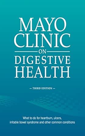 Mayo Clinic on Digestive Health, 3rd Edition (Healthy ...