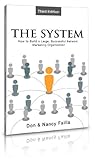 The System - The 3 Steps to Building a Large, Successful Network Marketing Organization