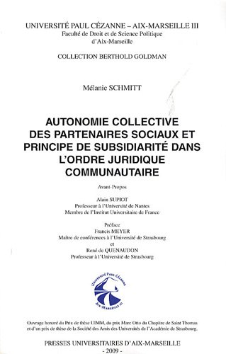 Autonomie collective des partenaires sociaux et principe de subsidiarité dans l'ordre juridique communautaire