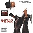 P Diddy & Bad Boy Records Present: We Invented the Remix